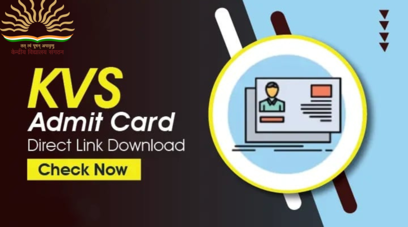 ADMIT CARD KVS,TGT-2023